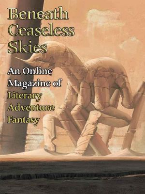 [Magazine of Literary, Adventure, Fantasy 149] • Beneath Ceaseless Skies #149